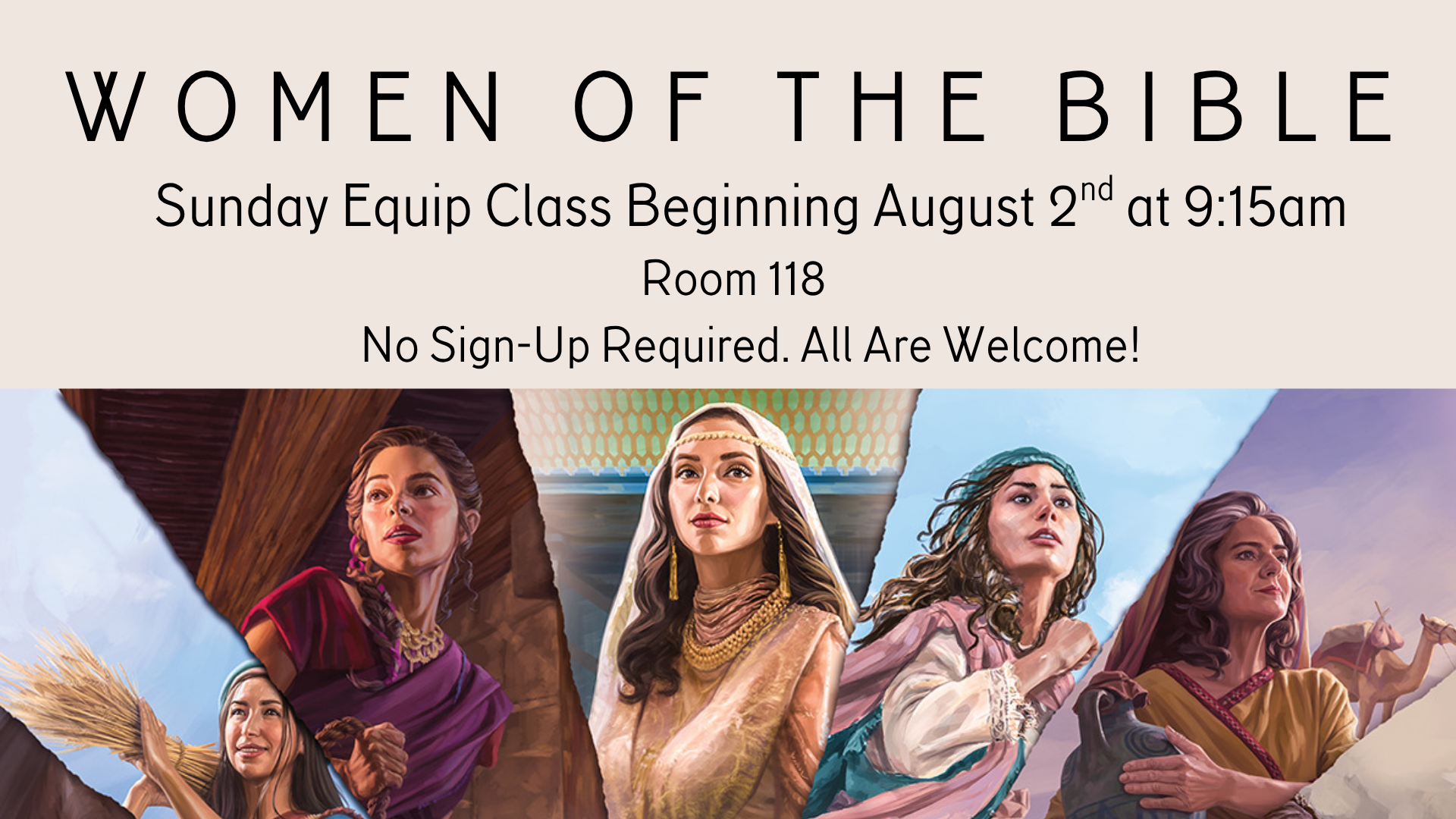 Women of the Bible Equip Class - Sundays at 9:15am in Room 118